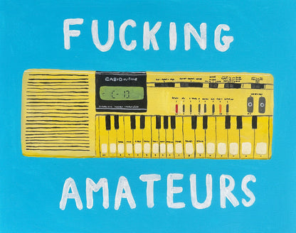 'Fucking Amateurs' Print by Joe Lycett x Adam Buxton